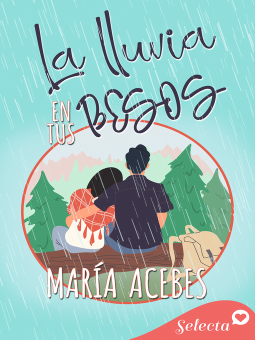 Title details for La lluvia en tus besos by María Acebes - Wait list